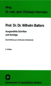 Prof. Dr. Dr. Wilhelm Balters, ausgewählte Schriften und Vorträge